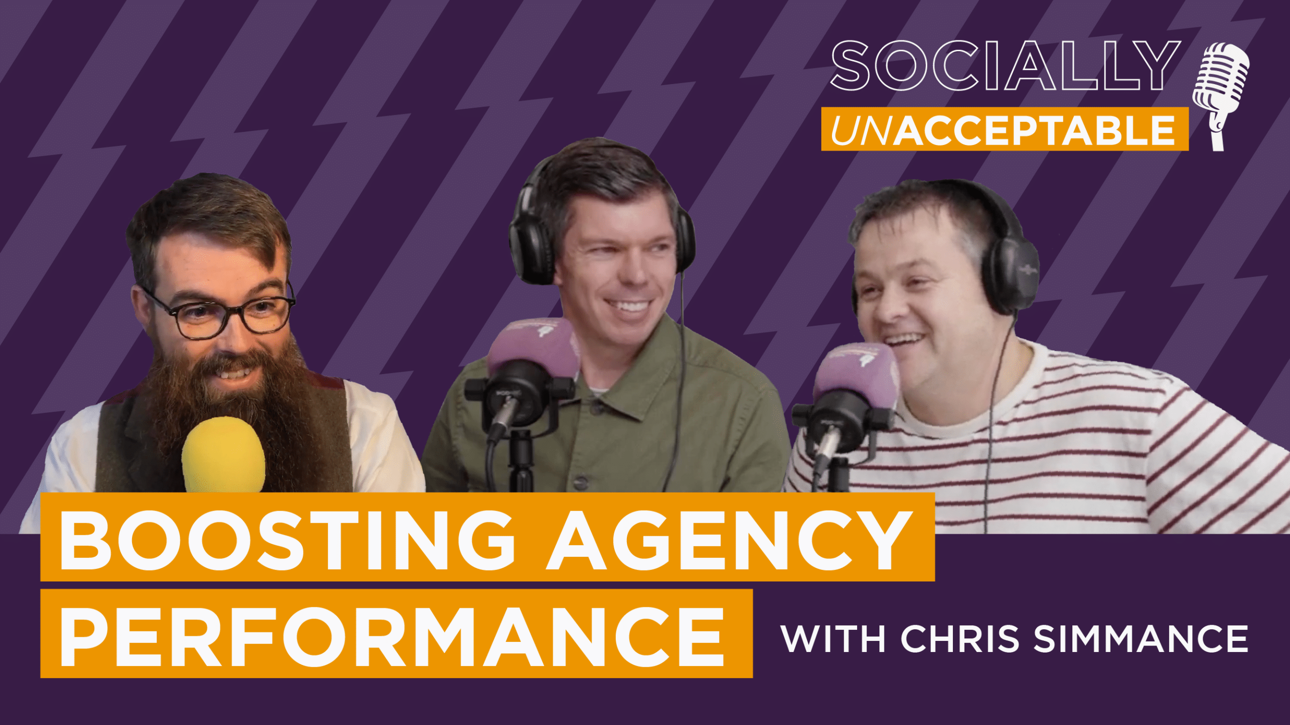 Socially Unacceptable – Boosting Agency Performance With Founder of OMG Center, Chris Simmance