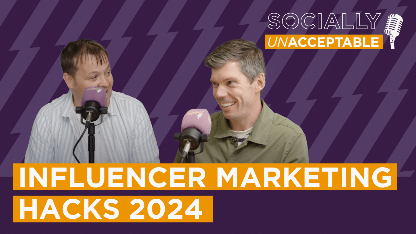 Socially Unacceptable – Mastering the Science of Influencer Marketing for 2024